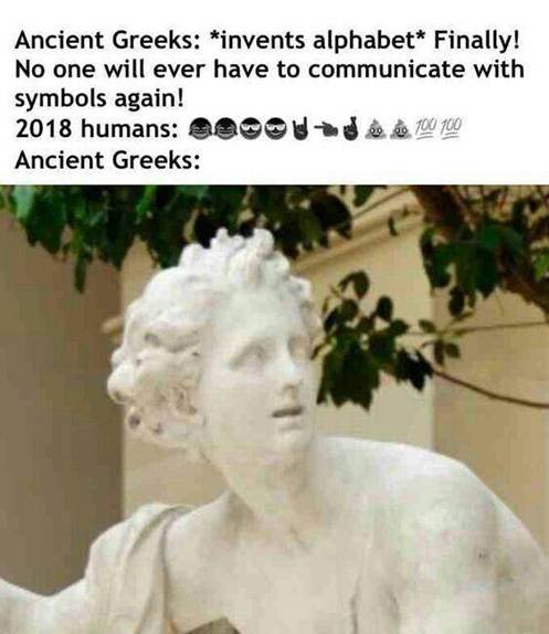 The image depicts a statue of an ancient Greek figure with a caption humorously suggesting that the ancient Greeks invented the alphabet, implying that they solved the problem of communication.

AI-generated content may be incorrect.